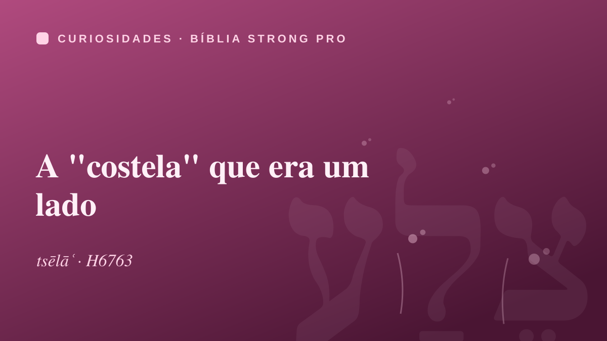 A "costela" que era um lado