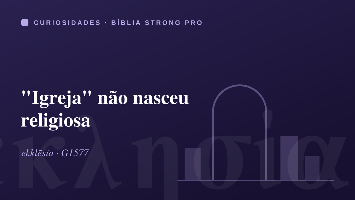 "Igreja" não nasceu religiosa