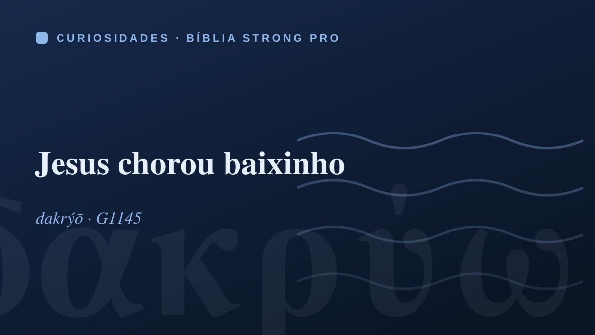 Jesus chorou baixinho