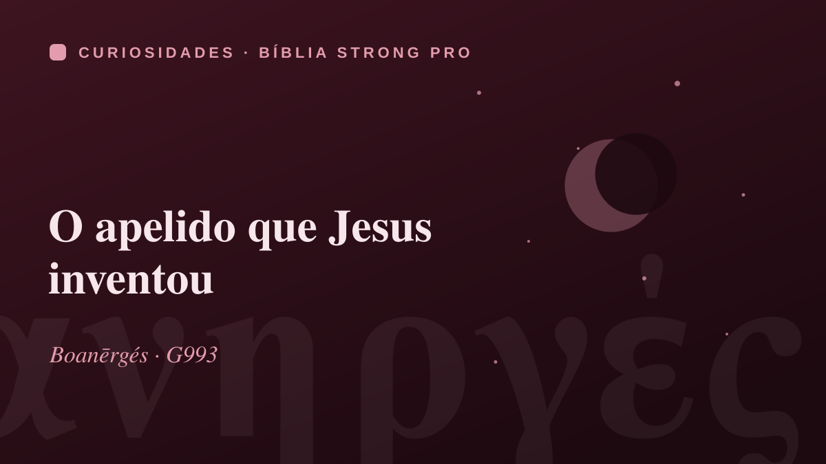 O apelido que Jesus inventou