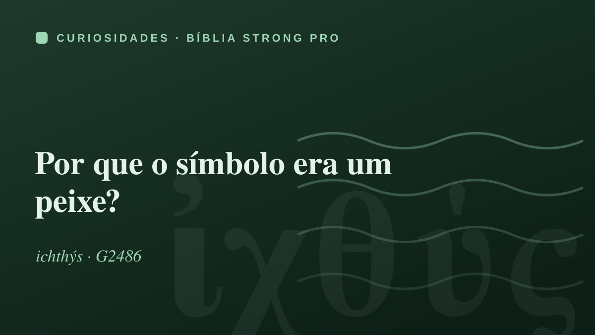 Por que o símbolo era um peixe?