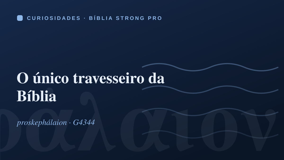 O único travesseiro da Bíblia