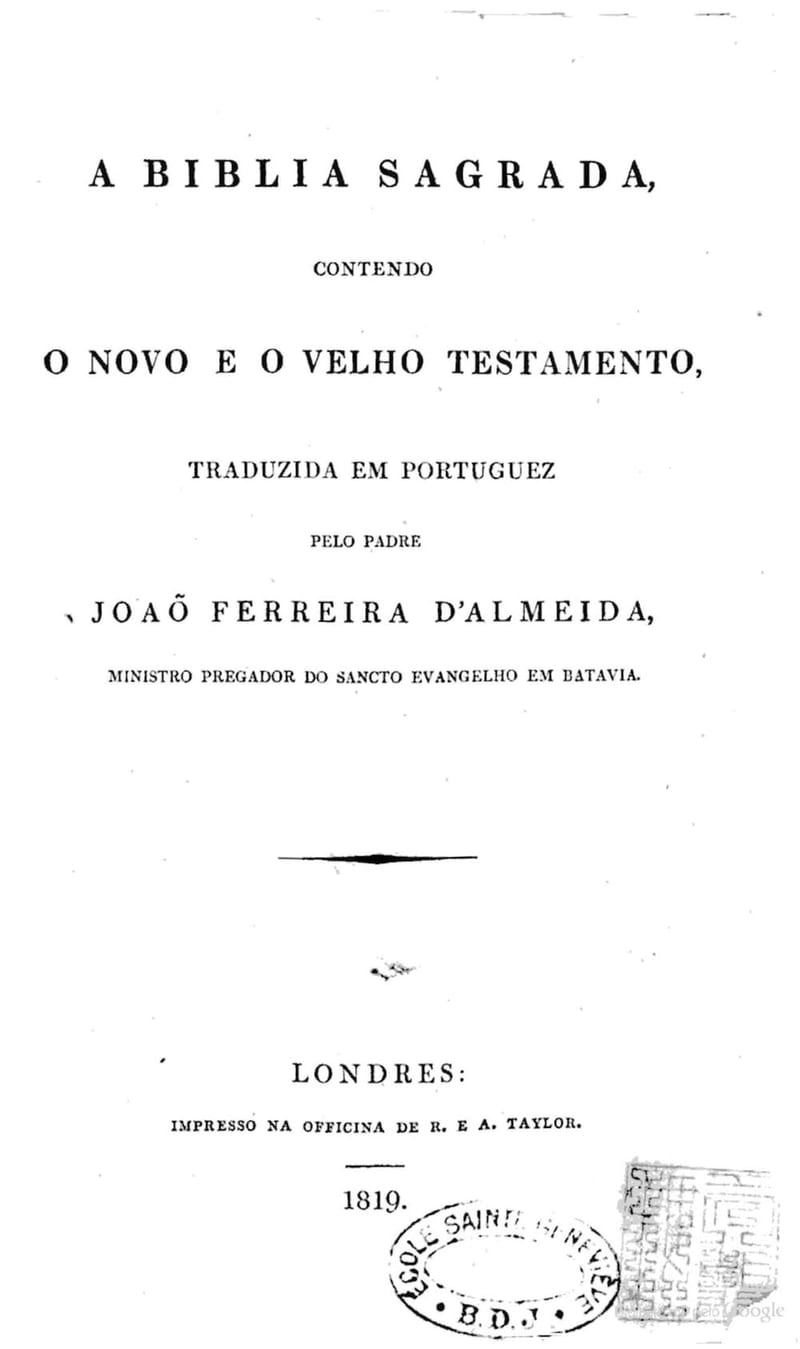 Folha de rosto tipográfica da Bíblia Sagrada traduzida em português pelo padre João Ferreira d'Almeida, ministro pregador do Santo Evangelho em Batávia, Londres, R. e A. Taylor, 1819