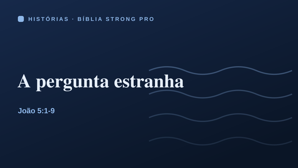 A pergunta estranha