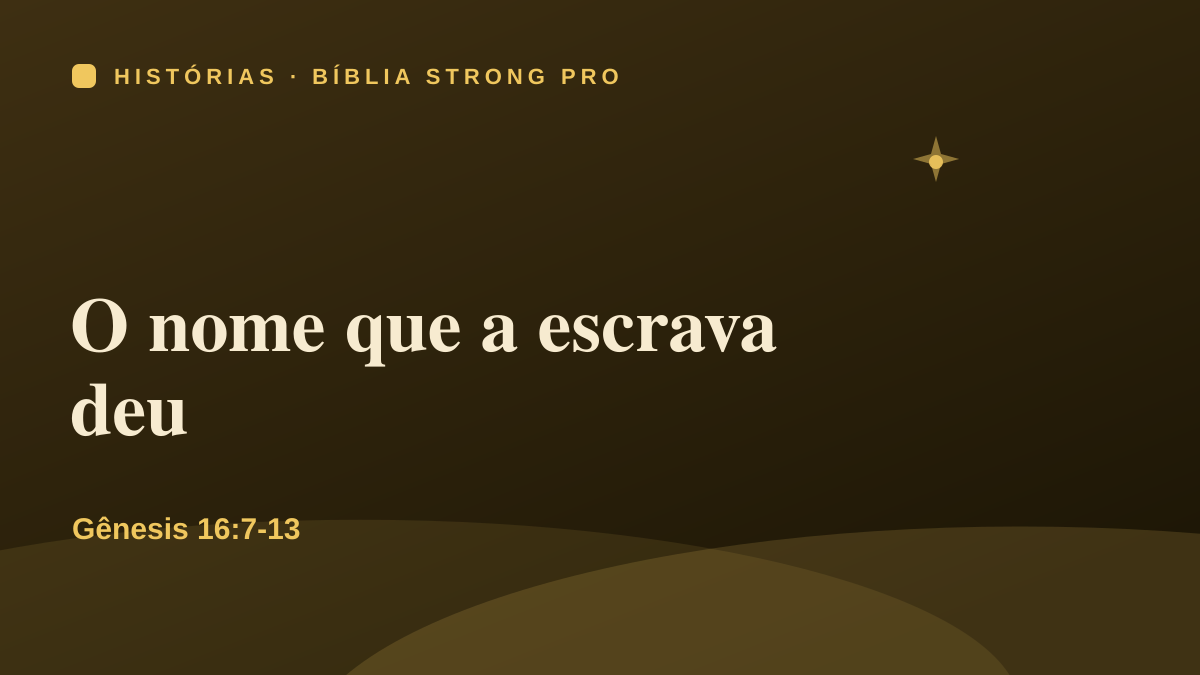 O nome que a escrava deu