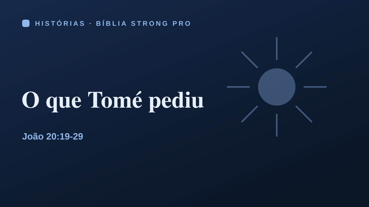 O que Tomé pediu